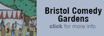 Bristol Comedy Gardens